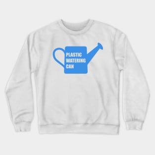 Blue - plastic watering can Crewneck Sweatshirt